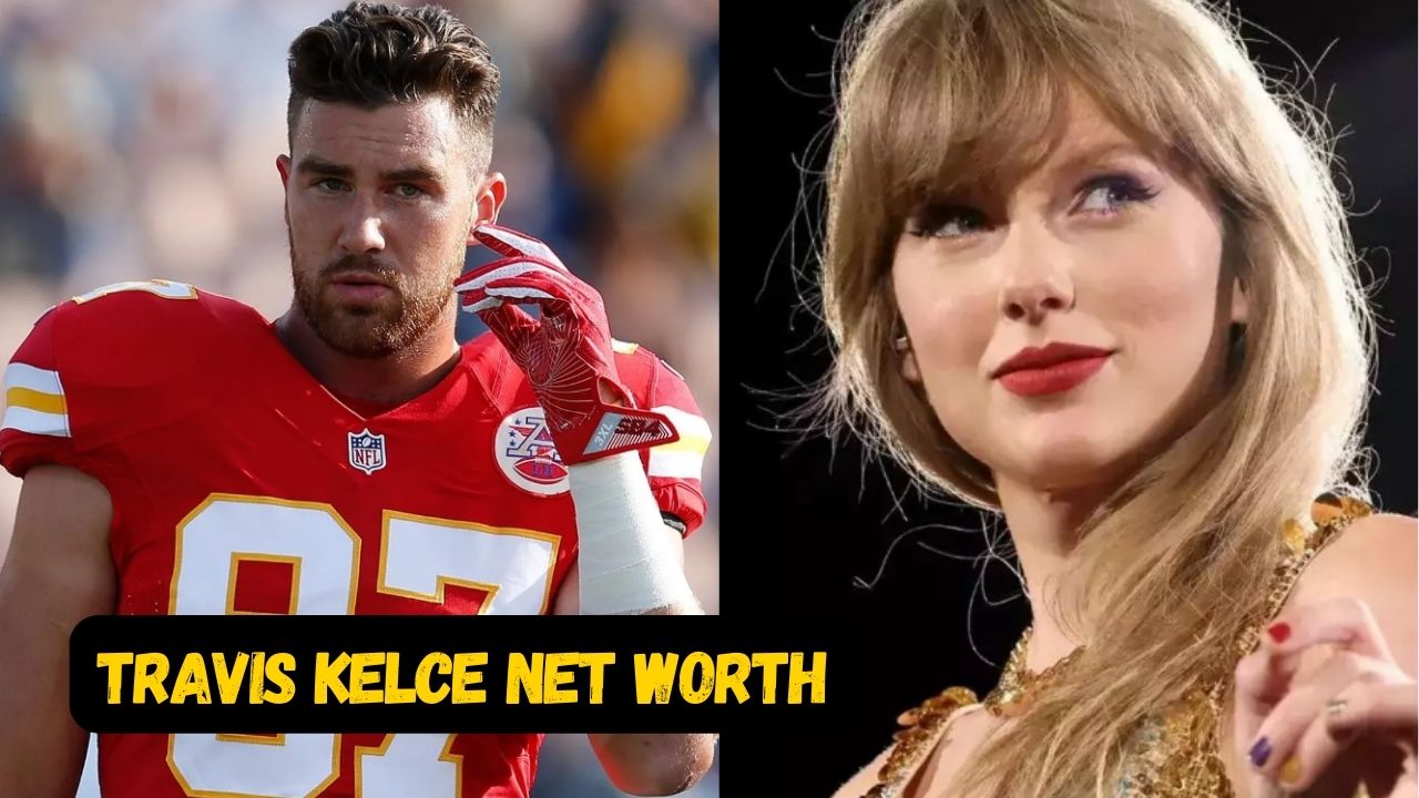 Travis Kelce Net Worth